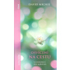 Michie David: Osvícení na cestu - Buddhismus pro každého (Zamyslete se nad tím, jak vzácné je narodit se jako lidská bytost a také nad tím, jaký zlomek lidských bytostí se narodí do příznivých podmíne