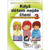 Když dětem nejde čtení 3 - Stanislava Emmerlingová