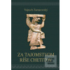 Za tajomstvami ríše Chet… (Vojtěch Zamarovský)