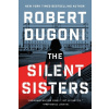 The Silent Sisters - Robert Dugoni