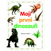 Moji první dinosauři - Melanie Hibbert