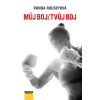Můj boj / tvůj boj CZ - Ronda Rousey