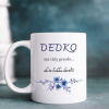 Hrnček pre dedka – Dedko má vždy pravdu… ak to babka dovolí