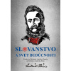 Slovanstvo a svet budúcnosti - Štúr, Ludevít Velislav
