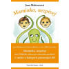 Maminko, nezpívej - Jana Makovcová