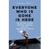 Everyone Who Is Gone Is Here - Jonathan Blitzer