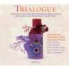 TRIALOGUE - A Project Around South Indian, Moroccan and Medieval European Traditions (CD) (Noureddine Tahiri, Driss Berrada, Baptiste Romain, Aruna Sairam, Patri Satish Kumar, Dominique Vellard, Keyva