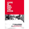 Come In and Shut the Door