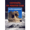 Cestovatel na perutích času Vojtěch Zamarovský