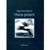 Hora prianí - Maja Demčišáková