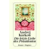 Die letzte Liebe des Präsidenten