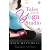 Tales From the Yoga Studio - Rain Mitchell