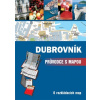 Dubrovník - Průvodce s mapou