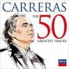 Carreras Jose - 50 Greatest Tracks / 2CD [2 CD]