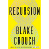 Recursion (Blake Crouch)(Brožovaná)