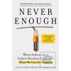Never Enough