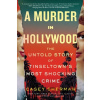 A Murder in Hollywood - Casey Sherman