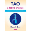 TAO a léčivá energie (Mantak Chia)(Brožovaná)