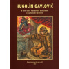 Hugolín Gavlovič a jeho dielo v dobovom literárnom a kultúrnom kontexte