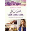 Jóga s vůní aromaterapie - Vlasáková Barbora