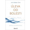 Úleva od bolesti - Jon Kabat-Zinn