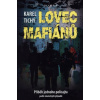 Lovec mafiánů Příběh jednoho policajta - Tichý Karel