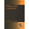 Obraz válek a konfliktů (Vít Schmarc)