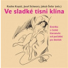 Ve sladké tísni klína - Radim Kopáč
