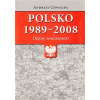 Polsko 1989 2008 Dějiny současnosti - Chwalba Andrzej