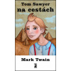Tom Sawyer na cestách (Mark Twain)