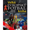 Evropský fotbal - Velká kniha