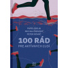 100 rád pre aktívnych ľudí - Michal Červený