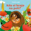 Posuň a najdi Kdo si hraje na? DROBEK