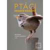 Ptáci Hradce Králové (Jiří Porkert, Miloslav Hromádka)