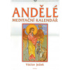 Andělé - meditační kalendář - Václav Ježek