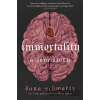 Immortality: A Love Story - Dana Schwartz