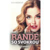 Rande so svokrou - Eva Hrašková