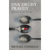 Dva druhy pravdy - Michael Connelly