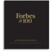 Forbes@100: The Past, the Present--And the Future, from the 100 Greatest Living Business Minds (Randall Lane)(Pevná)