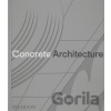 Concrete Architecture - Sam Lubell, Greg Goldin