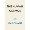 The Human Cosmos: Civilization and the Stars (Pevná)