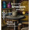 Jak to s tím Hrnečkem tehdá bylo - Monika Zbytečná