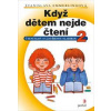 Když dětem nejde čtení 2 - Stanislava Emmerlingová