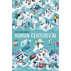 Human-Centered AI Shneiderman Ben