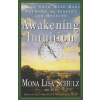 Awakening Intuition: Using Your Mind-Body Network for Insight and Healing
