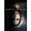 Martha is Dead - Steam PC