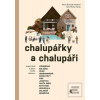 Chalupářky a chalupáři (Petra Šroubek Pohlová)