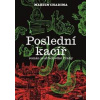 Poslední kacíř - Martin Chadima