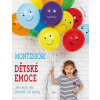 Montessori: Dětské emoce - Chiara Piroddi