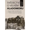 Svědectví o velkém hladomoru - Strhující příběh novináře, který odhalil světu šokující pravdu o hladomoru na Ukrajině - Wlekły Miroslaw